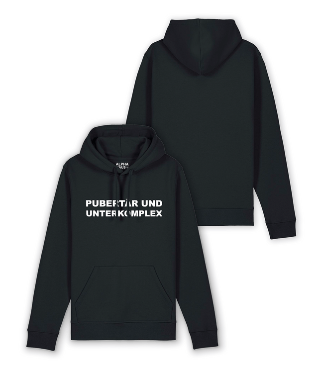 Hoodie "Pupertär und Unterkomplex"