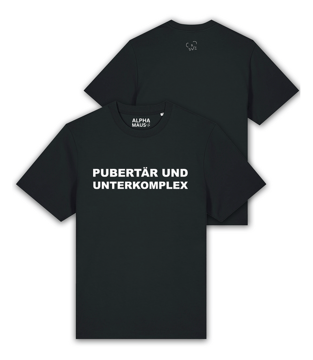 T-Shirt "Pupertär und Unterkomplex" oversized