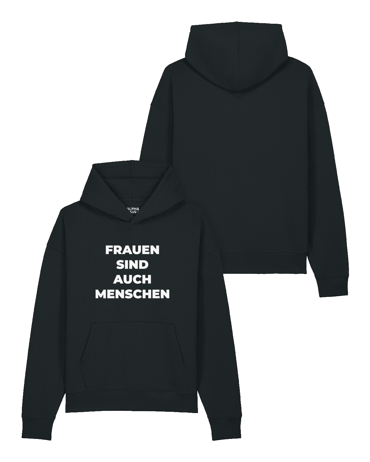 Hoodie "Frauen sind auch Menschen"